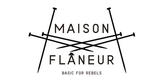 Maison Flâneur