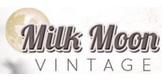 Milk Moon Vintage