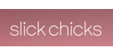 SLICK CHICKS