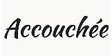 Accouchée