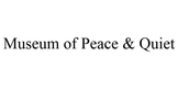 Museum of Peace and Quiet