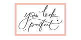 You Look Perfect