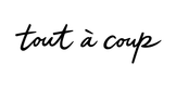 Tout à Coup
