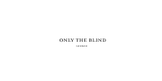 Only the Blind