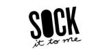 Sock It To Me